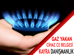 Gaz Yakan Cihaz CE Belgesi Veren Firma Kayra Danışmanlık Belgelendirme